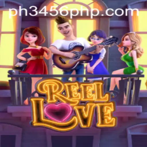 ReelLove: A Captivating Gaming Experience at PH3456.COM